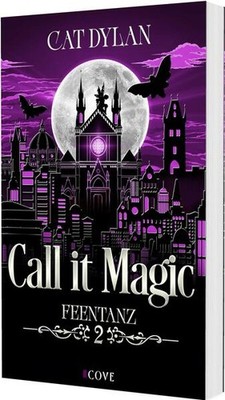 Call it magic 2: Feentanz | Cat Dylan, Laini Otis | deutsch
