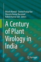 Bikash Mandal (U. A.) | A Century Of Plant Virology In India | Buch | Englisch