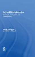 Soviet Military Doctrine | Continuity, Formulation, And Dissemination | Englisch