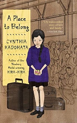 A Place to Belong - Paperback By Kadohata, Cynthia - VERY GOOD