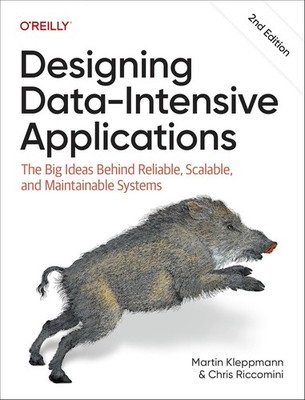 Designing Data-Intensive Applications: The Big Ideas Behind Reliab... Paperback