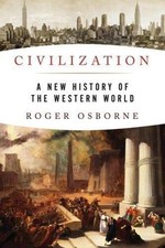 Civilization: A New History of the Western World, Osborne, Roger, New Book