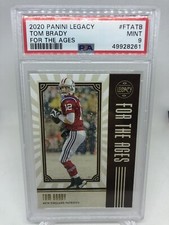 2020 Panini Legacy For The Ages Tom Brady PSA 9! Pop 5! Only One Graded Higher!