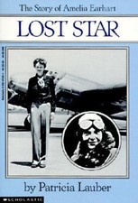 Lost Star: The Story of Amelia Earhart by Lauber, Patricia
