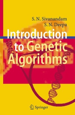 Sivanandam - Introduction to Genetic Algorithms - New paperback or sof - X555z