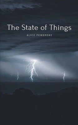 The State of Things Alice Pembroke Taschenbuch Englisch 2024 BookLeaf Publishing