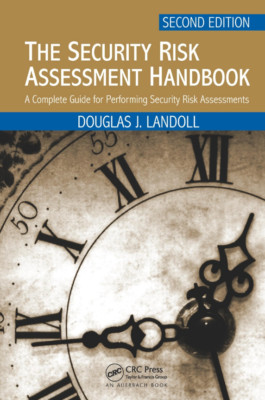 Security Risk Assessment Handbook : A Complete Guide for Performing ...2nd Ed.