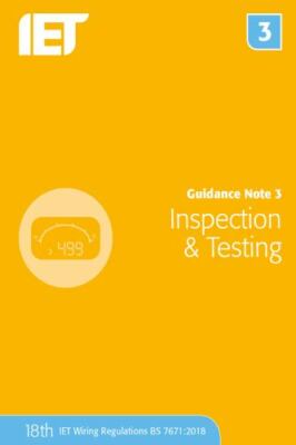 IET Inspection & Testing Guidance note 3 18th Edition