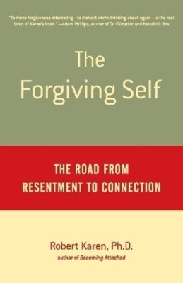 Robert Karen The Forgiving Self (Taschenbuch) (US IMPORT)