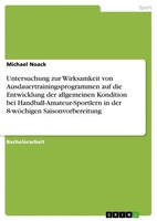 Michael Noack | Untersuchung Zur Wirksamkeit Von Ausdauertrainingsprogrammen...