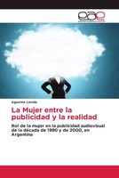 Agustina Liendo | La Mujer Entre La Publicidad Y La Realidad | Taschenbuch