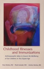 Image of Childhood Illnesses and Immunizations: Anthroposophic Ideas to Ensure the Wellbe