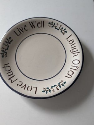 LIVE WELL LAUGH OFTEN LOVE MUCH COLLECTIBLE ART POTTERY PLATE 8''