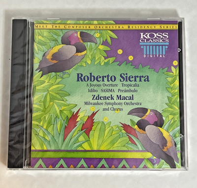 Roberto Sierra Tropicalia Zdenek Macal - CD, 1995 - Koss - New Mint Sealed