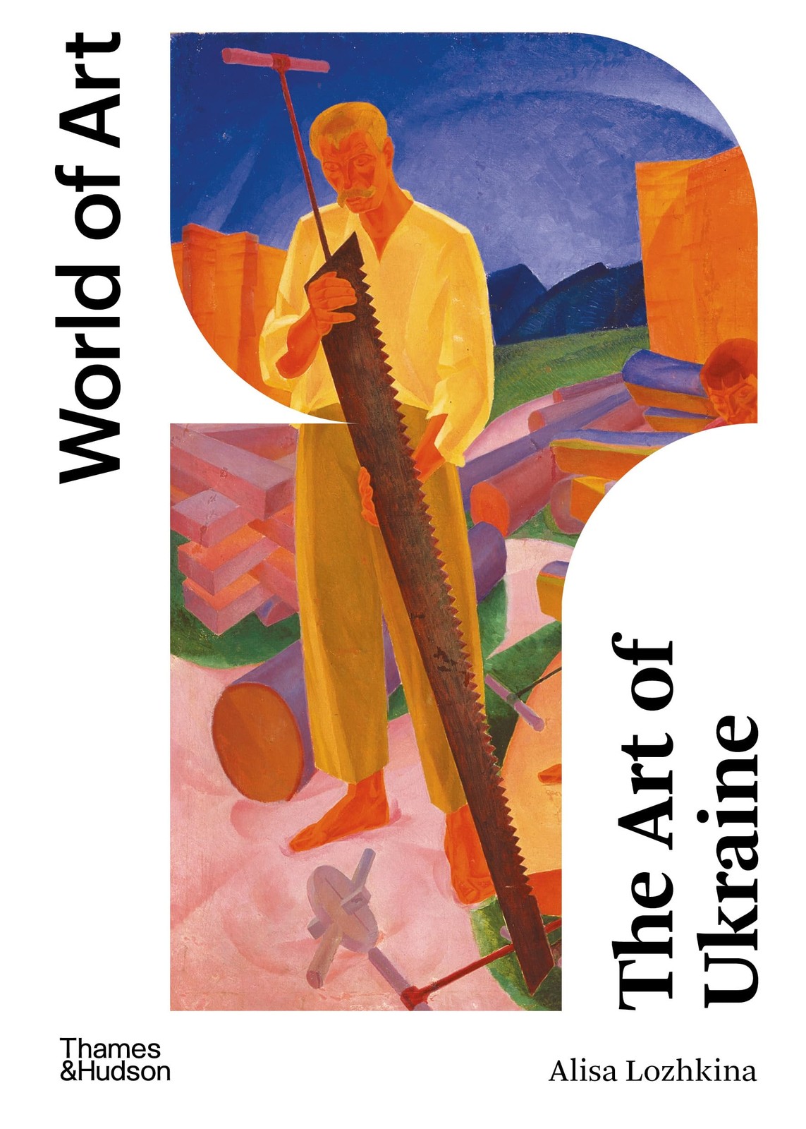 The Art of Ukraine (World of Art) by Alisa Lozhkina Art History Paperback