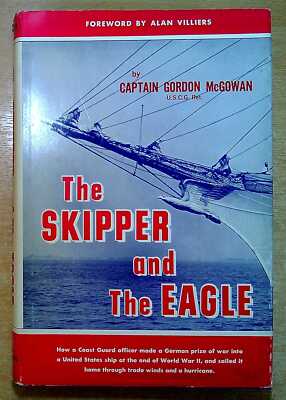 McGowan, Captain Gordon THE SKIPPER AND THE EAGLE 1960 Hardback Book