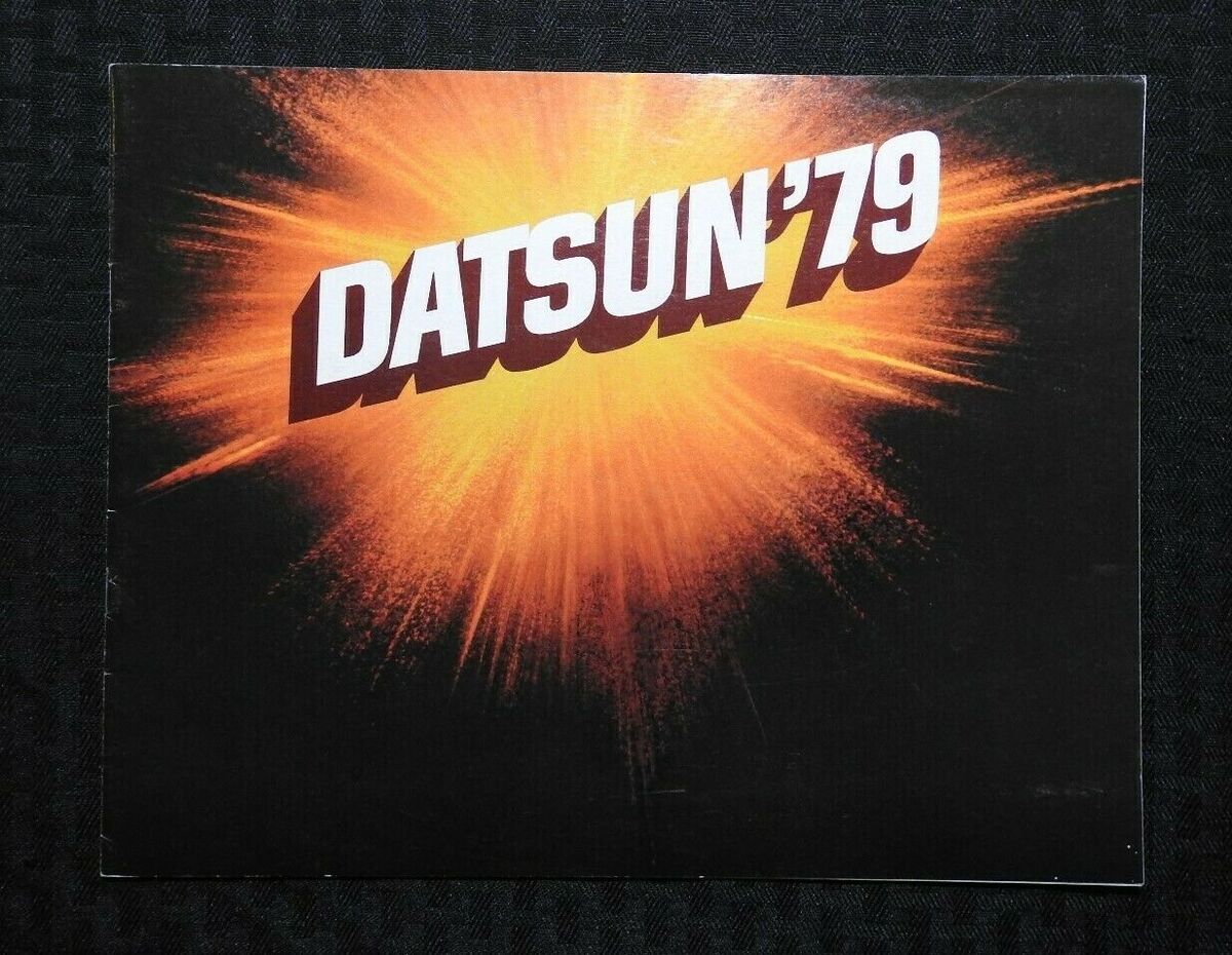 1979 DATSUN MODEL 210 310 510 200SX 810 280-ZX 620 PICKUP 1979 DATSUN MODEL 210 310 510 200SX 810 280-ZX 620 PICKUP