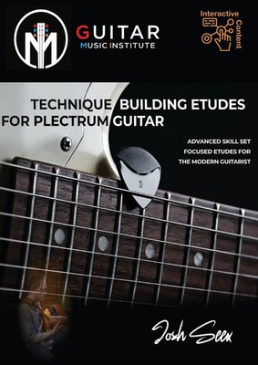 Joshua Seex | TECHNIQUE BUILDING ETUDES FOR PLECTRUM GUITAR | Taschenbuch (2023)