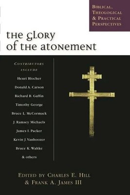 Charles E Hill | The Glory of the atonement | Taschenbuch | Englisch (2004)