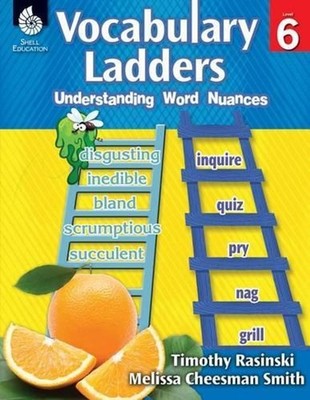 Vocabulary Ladders: Understanding Word Nuances Level 6 by Timothy Rasinski (Engl
