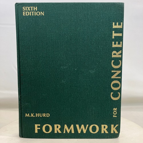 Formwork for Concrete Sixth Edition by MK Hurd 1995 ACI First Printing Hardcover