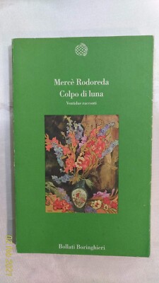 MONDSCHLAG - Mercè Rodoreda - Erstausgabe - 1993 - Boringhieri