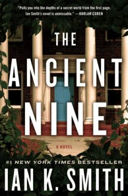 The Ancient Nine: A Novel by Smith M.D., Ian K., Good Book