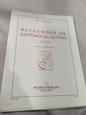 D.Prat Recuerdos De Santiago Del Estero For Classical Guitar Rare Sheet Music