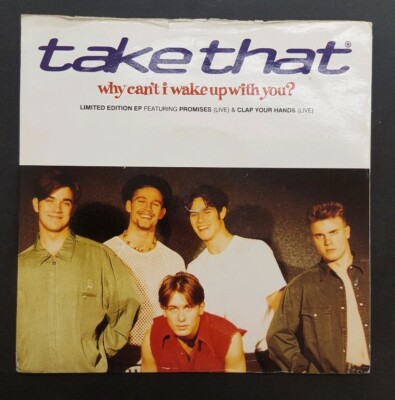 Take That - Why Can't I Wake Up With You 7'' EP A1/B1 1st Pressing VG+/EX 