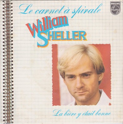 WILLIAM SHELLER LE CARNET A SPIRALE / LA BIERE Y ETAIT BONNE FRENCH 45 SINGLE