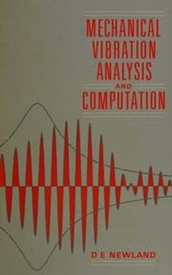 Mechanical Vibration Analysis and Comp..., Newland, D E