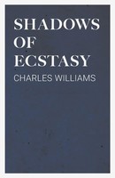 Shadows Of Ecstasy | Charles Williams | Taschenbuch | Kartoniert / Broschiert