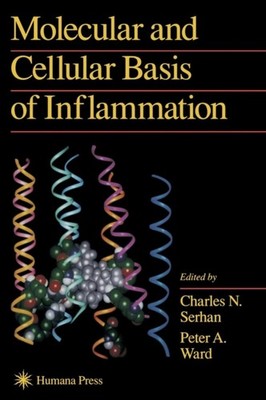 Serhan - Molecular and Cellular Basis of Inflammation - New hardback o - X555z