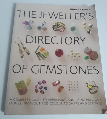 THE JEWELLER'S DIRECTORY OF GEMSTONES - Judith Crowe (PB 2008) Complete Guide FP - Picture 1 of 12