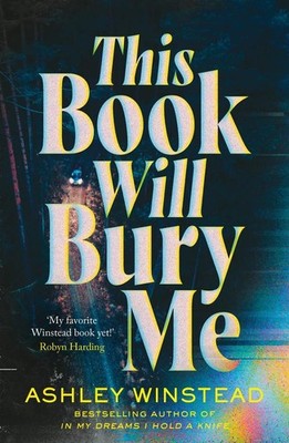 This Book Will Bury Me | Ashley Winstead | englisch