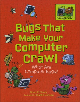 Bugs That Make Your Computer Crawl: What Are Computer Bugs? (Coding Is CATeg...