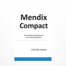 MendixCompact: The essential introduction to low-code development