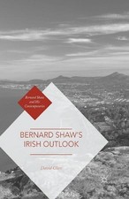 Bernard Shaws Irish Outlook by David Clare (English) Paperback Book