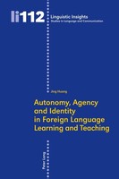 Autonomy, Agency And Identity In Foreign Language Learning And Teaching Jing Hua