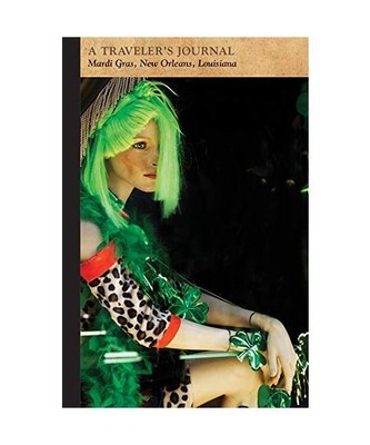 Mardi Gras, New Orleans, Louisiana: A Traveler's Journal, Applewood Books