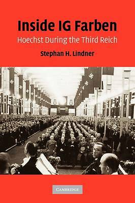 Inside IG Farben Hoechst During the Third Reich Lindner Paperback 9780521178389