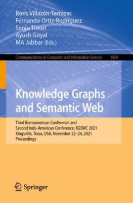 Knowledge Graphs and Semantic Web : Third Iberoamerican Conference and Second...
