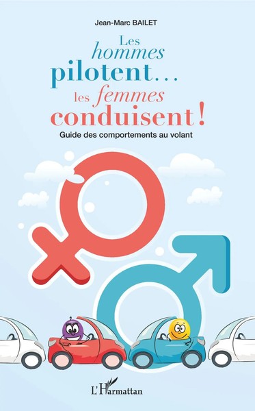 Les Hommes Pilotent... Les Femmes Conduisent ! | Jean-Marc Bailet | Taschenbuch-image