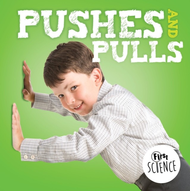 Pushes & Pulls