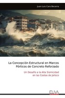 La ConcepcióN Estructural En Marcos PóRticos De Concreto Reforzado Becerra Buch
