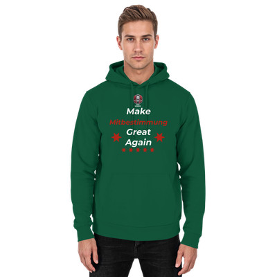 Mister Betriebsrat mit Spruch ''Make Mitbestimmung Great Again'' - Basic Unisex Ho