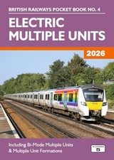 Electric Multiple Units 2026: Including Multiple Unit Formations by Robert Prit