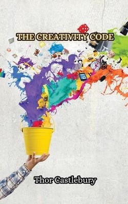 The Creativity Code by Thor Castlebury Paperback Book | eBay