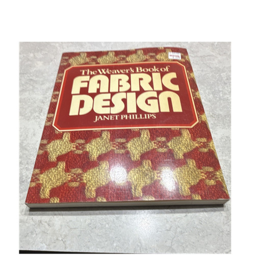 Janet Phillips The Weaver's Book of Fabric Design Paperback Weaving Book