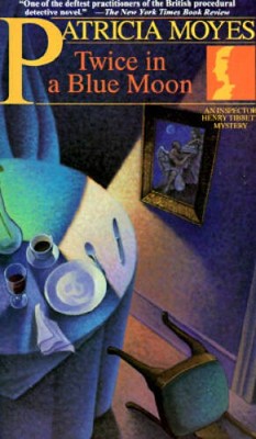 Twice in a Blue Moon: An Inspector Henry Tibbett Mystery (A Henry Holt M - GOOD